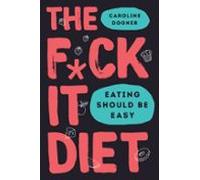 The F*ck It Diet (ebook)