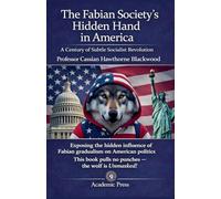 The Fabian Society's Hidden Hand in America