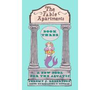 The Fable Apartments: Book Three: A New Pool for the Aquatic