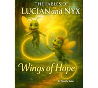 The Fables of Lucian and Nyx: Wings of Hope: 1
