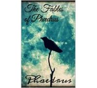 The Fables Of Phædrus (ebook)
