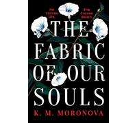 The Fabric of Our Souls: The heartbreaking, romantic and emotional thriller that TikTok readers are crying and swooning over