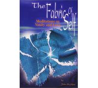 The Fabric of Self: Meditations on Vanity and Love
