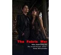 The Fabric War: When Desires Meet Fire