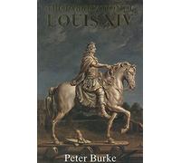 The Fabrication of Louis XIV
