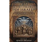 The Fabrications of the Children of Israel