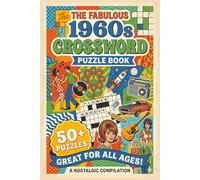 The Fabulous 1960s Crossword Puzzle Book | Music, Cars, Icons & Historic Events | The Ultimate Nostalgic Gift for Anyone Who Loves the Groovy Sixties