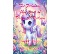 The Fabulous Adventures of Daisy the Unicorn