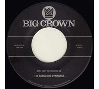 The Fabulous Dynamics - Get Hip To Yourself + Everytime I See A Pretty Girl [Vinilo]