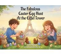 The fabulous Easter egg hunt at the Eiffel Tower