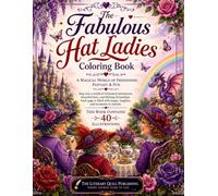The Fabulous Hat Ladies Coloring Book
