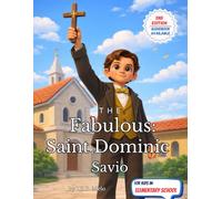 The Fabulous: Saint Dominic Savio (Fabulous: Life of our Saints.)