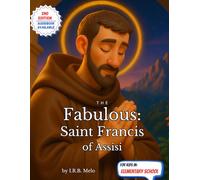 The Fabulous: Saint Francis Assisi (Fabulous: Life of our Saints.)