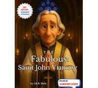 The Fabulous: Saint John Vianney (Fabulous: Life of our Saints.)