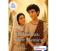 The Fabulous Saint Monica (Fabulous: Life of our Saints.)
