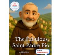 The Fabulous: Saint Padre Pio (Fabulous: Life of our Saints.)
