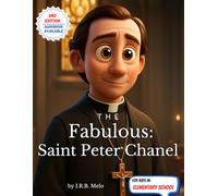 The Fabulous: Saint Peter Chanel (Fabulous: Life of our Saints.)