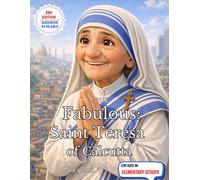 The Fabulous: Saint Teresa of Calcutta (Fabulous: Life of our Saints.)