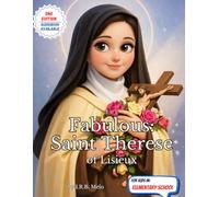 The Fabulous: Saint Therese of Lisieux (Fabulous: Life of our Saints.)
