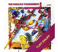 The Fabulous Thunderbirds - Tuff Enuff