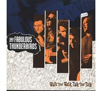 The Fabulous Thunderbirds - Walk That Walk, Talk That Talk [Vinyl LP] [Schallplatte]