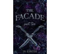 The Facade: Part Two (The Facade Duet)