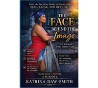 THE FACE BEHIND THE IMAGE: The Woman You Didn't See
