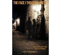 The Face I Thought I knew