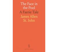 The Face in the Pool: A Faerie Tale