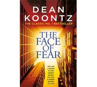 The Face of Fear: A compelling and horrifying tale