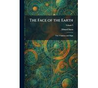 The Face of the Earth: Vol. V Indexes and Maps