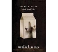 The Face on the Milk Carton (The Face on the Milk Carton Series) – Ember