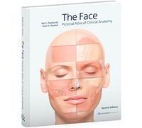 The Face: Pictorial Atlas of Clinical Anatomy
