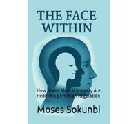 The Face Within: How AI and Mental Imagery Are Redefining Emotion Regulation