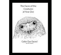 The Faces of the Creatures at Your Zoo: Karl M. Kindt III