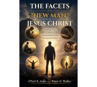 The Facets of the "New Man" in Jesus Christ