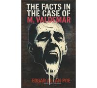 The Facts In The Case of M. Valdamer (Short Shot Classic Edition): Edgar Allan Poe’s Chilling Tale of Mesmerism, Death, and the Supernatural