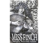 The Facts in the Case of the Departure of Miss Finch (Second Edition)