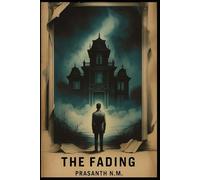 The Fading: He forgot everything. Including who he is