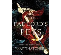 The Fae Lord's Pets (Prince of Blades)
