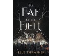 The Fae of the Fjell: A Fantasy Romance (The Nordic Fae Series, Book 3)
