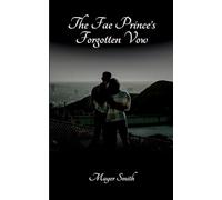 The Fae Prince’s Forgotten Vow