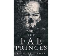 The Fae Princes: 4 (Vicious Lost Boys)