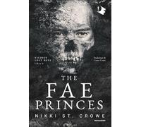 The fae princes. Ediz. italiano (Oscar fantastica fantasy)