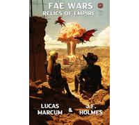 The Fae Wars: Relics of Empire