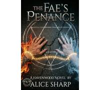 The Fae's Penance: A Steamy Fae and Witch MM Romance (The Havenwood Universe)