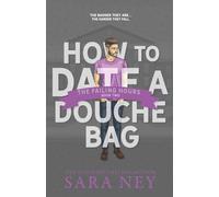 The Failing Hours: How to Date a Douchebag: 2