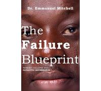The Failure Blueprint