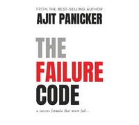 THE FAILURE CODE: a success formula that never fails