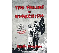 The Failure of Anarchism